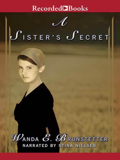 Title details for A Sister's Secret by Wanda E. Brunstetter - Available